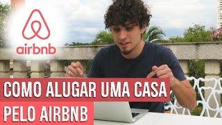 COMO ALUGAR CASA PELO AIRBNB - Dicas de Viagem #4 - Duas Passagens