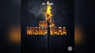 EL SEIS - CON LA MISMA VARA