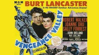 Vengeance Valley (1951) Technicolor Western Starring Burt Lancaster