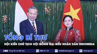 Tổng Bí thư Tô Lâm Hội kiến Chủ tịch Hội đồng Đại biểu Nhân dân Indonesia - VNA