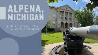 Alpena, MI: A Walking Tour Through History