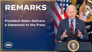 President Biden Delivers a Statement to the Press