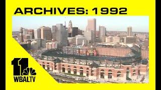 Oriole Park at Camden Yards opened in 1992 | ARCHIVES