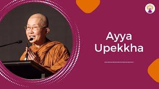 Ayya Upekkha | Guarding The Mind | 14 JUL 2024