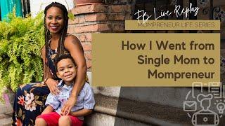 How I Went from Single Mom to Mompreneur