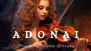 Prophetic Warfare Violin Instrumental Worship/ADONAI/Background Prayer Music