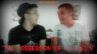 ChristianJoelTV: The Possession of Michael V