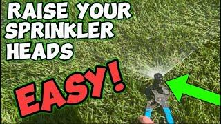 Raise Your Sprinkler Heads! Rotary & Pop-Up || EASY!