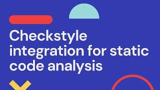 configuration of checkstyle maven plugin for java code quality static analysis