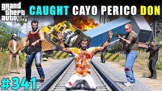 MICHAEL CAUGHT CAYO PERICO DON IN LOS SANTOS | GTA V GAMEPLAY #341 | GTA 5