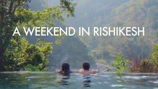 Rishikesh Vlog!