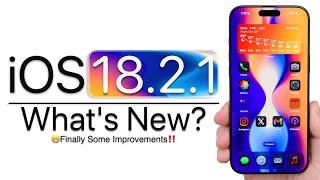 iOS 18.2.1 is Out! - What's New?