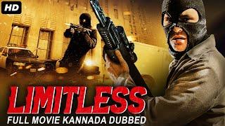 ಲಿಮಿಟ್ಲೆಸ್ LIMITLESS - Hollywood Action Movie Dubbed In Kannada | Kannada Movie | Hollywood Movies