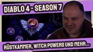 Diablo 4 : RÜSTKAMMER, WITCH POWERS und vieles mehr....  Season 7 wird spannend...