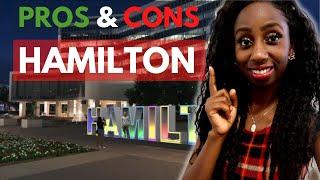 THE BEST HAMILTON PROS & CONS 2024 | LIVING IN HAMILTON | MOVING TO HAMILTON ONTARIO