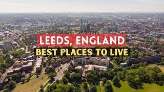 10 Best Places To Live In Leeds 2024 - Leeds England