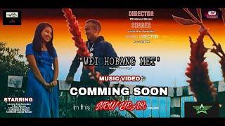 "WEI HOBANG MET" NONGSHKEN'S 2ND SONG//MUSIC VIDEO//BY LUCKY STAR RAMSDAM.