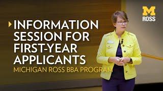 BBA Info Session for First-Year Applicants | Michigan Ross