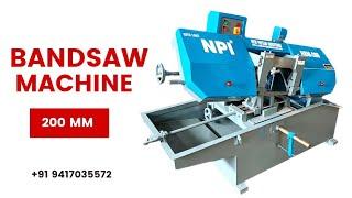 BANDSAW MACHINE FOR HIGH SPEED METAL CUTTING BY NPI || LUDHIANA MAKE BANDSAW MACHINE