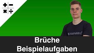 Brüche - Beispielaufgaben (Bruchrechnung) | MatheMind