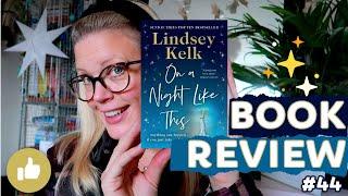 Book Review #44 | On a Night Like This by Lindsey Kelk 