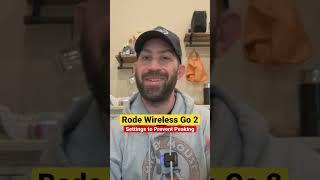 Prevent Peaking with this Rode Wireless Go 2 Setting