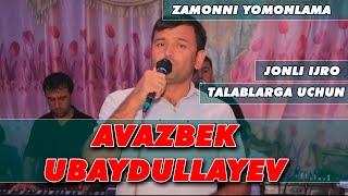 Avazbek Ubaydullayev Zamonni Yamonlama