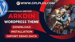 Arkdin - Air Conditioning Services WordPress Theme , Download , Installation & Import Demo Data