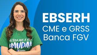 EBSERH 2025 - FGV | 19º SIMULADO | CME E GRSS