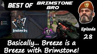 Best of Brimstone Bro - 28 - "Basically Breeze is a Breeze with Brimstone" #valorant #brimstone #rip