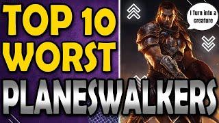 Top 10 Worst Planeswalkers