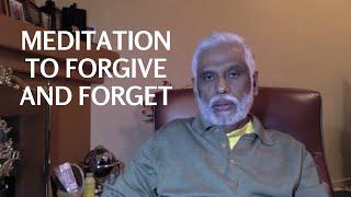 Meditation To Forgive & Forget:  How Meditation Helps End Negative Thinking