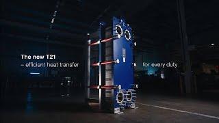 Meet our new Alfa Laval T21 - The heat exchanger for every application