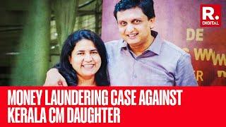 ED Registers Money Laundering Case Against Kerala CM Daughter Veena Vijayan