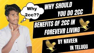 Why 2CC and Benefits of 2cc In Forever Living Products #2cc