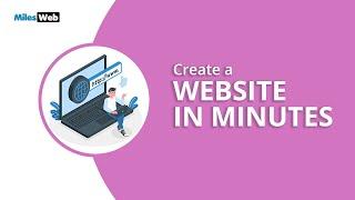 Create a Website in Minutes | MilesWeb