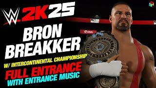 BRON BREAKKER WWE 2K25 ENTRANCE - #WWE2K25 BRON BREAKKER INTERCONTINENTAL CHAMPION