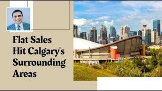 Flatlined Home Sales Define Calgary's Outskirts Markets |