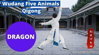 Wudang Five Animal Qigong : Dragon