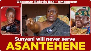 Sunyani has never and will never serve Asantehene or Sikadwa - Nana Oboaman Bofotia Boa Amponsem II