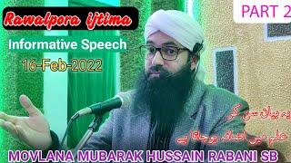 Movlana Mubarak Hussain Rabani Sahab || Part 2 || Rawalpora ijtima || Informative Speech