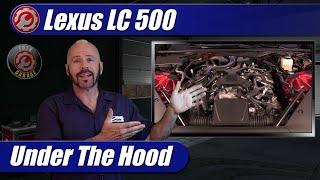 Lexus LC 500: Under The Hood