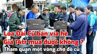 Loa Đài Cũ Chợ Vạn Phúc - Giá 14 Triệu/Bộ | Chợ Đồ Cũ VP Mới Nhất 2024