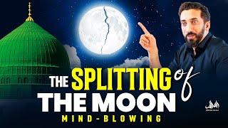 THE TRUTH BEHIND THE SPLITTING OF THE MOON (Mind-Blowing) | Nouman Ali Khan