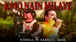 Kajo Nain Milaye (RAPMIX) | BOHEMIA X Karnail Rana | prod. by R KÆY