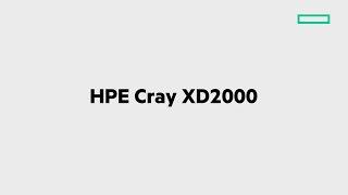 Accelerate the Pace of Business with the HPE Cray XD2000