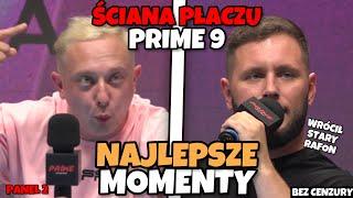 ŚCIANA PŁACZU PRIME 9 - NAJLEPSZE MOMENTY (Daniel Magical, Marcin Rafonix...)