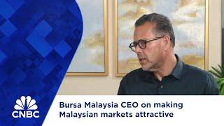 Bursa Malaysia CEO on making Malaysian markets attractive