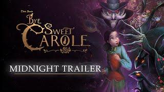 Bye Sweet Carole - Midnight Trailer