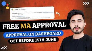 Get Free MA Approval On Dashboard - Free ADX Approval